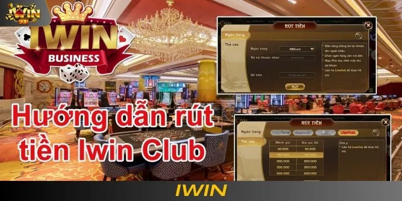 Hướng dẫn rút tiền IWIN