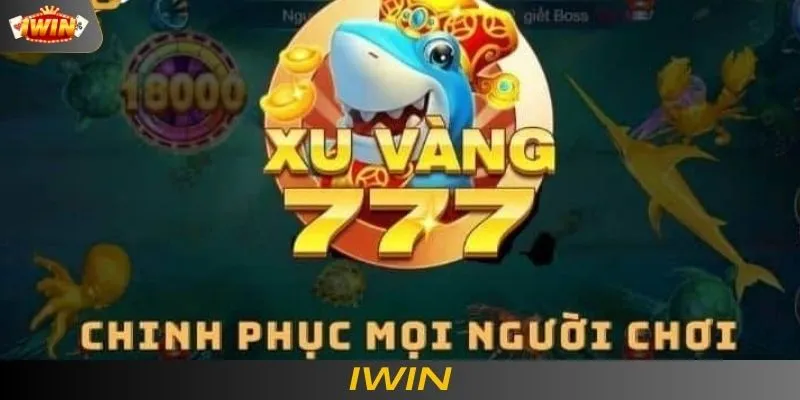 Lợi thế của Bắn cá Xu Vàng 777